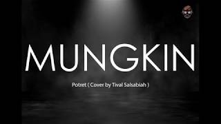 Download lagu 🔴 Mungkin (Akustik) - Potret Cover by Tival Salsabilah | Lirik | Lyrics mp3 Download lagu 🔴 Mungkin (Akustik) - Potret Cover by Tival Salsabilah | Lirik | Lyrics mp3