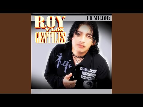 El Carino Es Tuyo - Roy Y Los Gentiles