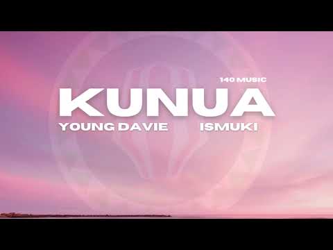 Young Davie - Kunua (Audio) ft. Ismuki