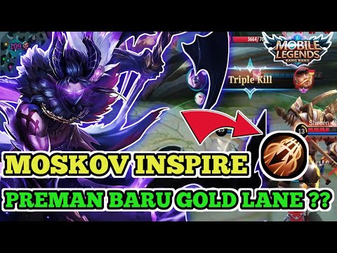 MOSKOV GAMEPLAY TERBARU 2022 | MOSKOV INSPIRE PREMAN GOLD LANE NEW META | MLBB