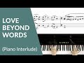 Love Beyond Words (Spock's Beard) - Piano Interlude cover (with Sheet Music)