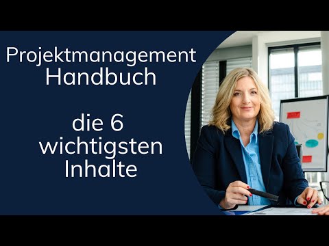 Projektmanagement Handbuch - die 6 wichtigsten Inhalte