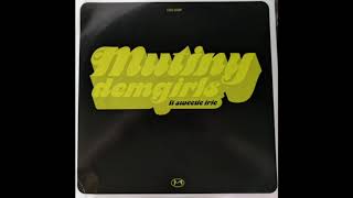 Mutiny Ft Sweetie Irie - Dem Girls (Solid Groove Mix)