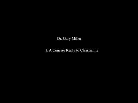 1 GM A Concise Reply to Christianity
