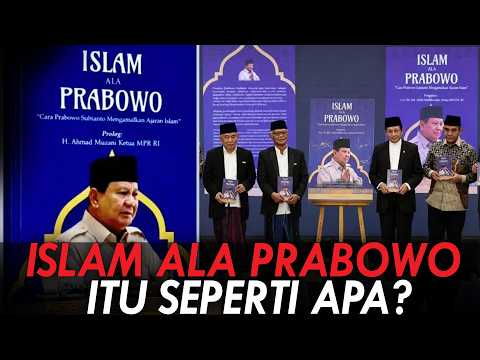 ISLAM ALA PRABOWO ITU SEPERTI APA?