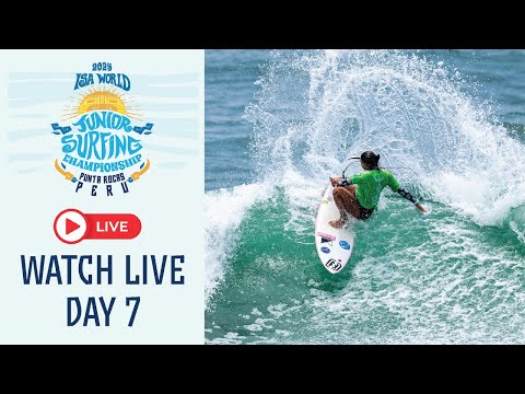 WEBCAST  - Competition Day 7 - 2025 ISA World Junior Surfing Championship