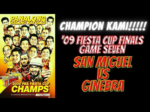 2009 FIESTA CUP FINALS GAME 7 | San Miguel, pinataob ang Ginebra para sa kampeonato