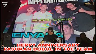 Download lagu HEPPY ANNIVERSARY PASUKAN BOBOL IN THE TEAM - BY DJ JIMMY ON THE MIX mp3