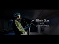 YANU / Black Star (Official Video)