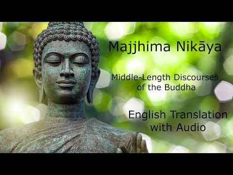 Majjhima Nikāya 9:   Sammādiṭṭhi Sutta - Right View