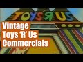 Old Toys R Us Commercials Through The Years 1970 S 2000 S