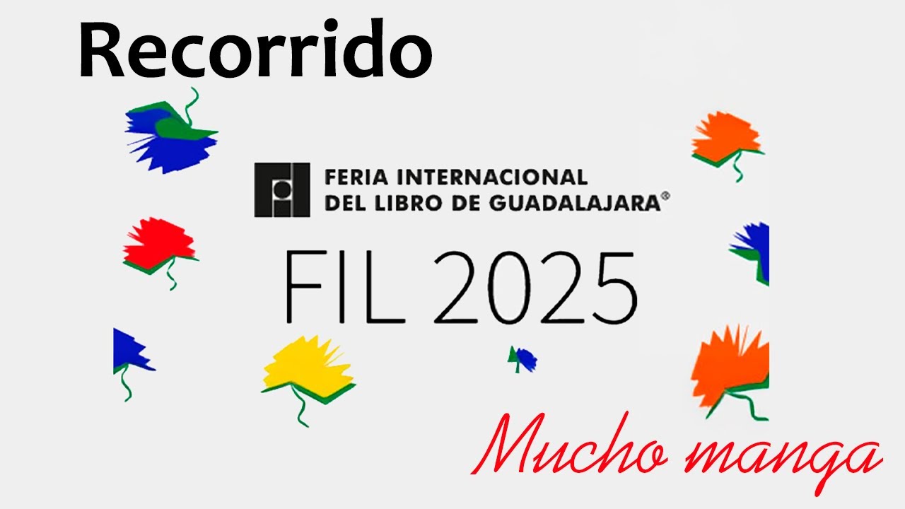 Mucho manga en la FIL Guadalajara 2025 - Recorrido área Nacional