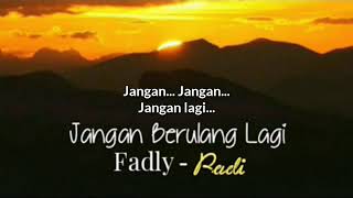 Download lagu Fadly PADI ~ Jangan Berulang Lagi (Lyrics) mp3
