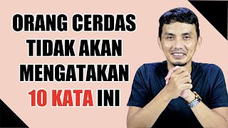 Download lagu 10 KATA YANG TIDAK DIUCAPKAN ORANG CERDAS || SHARING SANTAI mp3