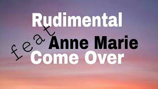 Download lagu Rudimental - Come Over (feat Anne-Marie) [Acoustic] Lyrics mp3