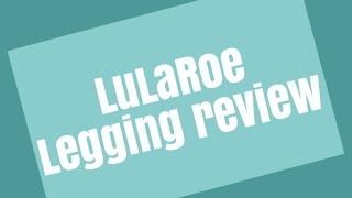 Lularoe Legging Review