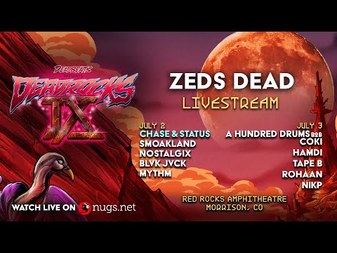 Zeds Dead Deadrocks IX 7/2/2023 Morrison, CO
