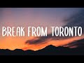 PARTYNEXTDOOR Break From Toronto Lyrics