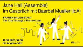 Talk: Frauen Bauen Stadt. The City Through a Female Lens