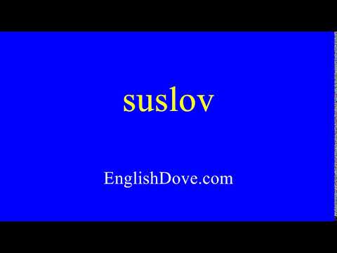 How to pronounce suslov in American English.