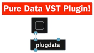 Video thumbnail for Pure Data as a VST Plugin! [PlugData] by Sound Simulator