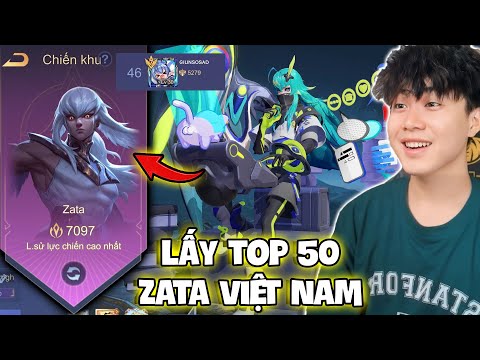 VUX MỘT ĐÊM ĐẤU ĐỈNH CAO ZATA LẤY TOP 50 VIỆT NAM VỚI HƠN 5000 ĐIỂM BÙNG NỔ