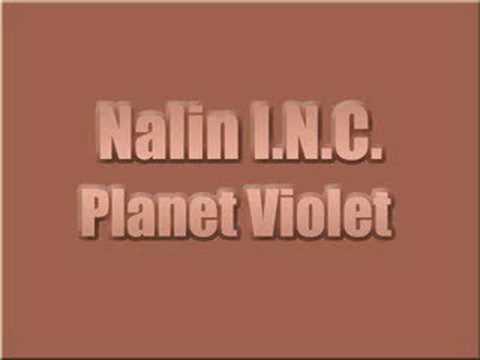 Nalin I.N.C. - Planet Violet