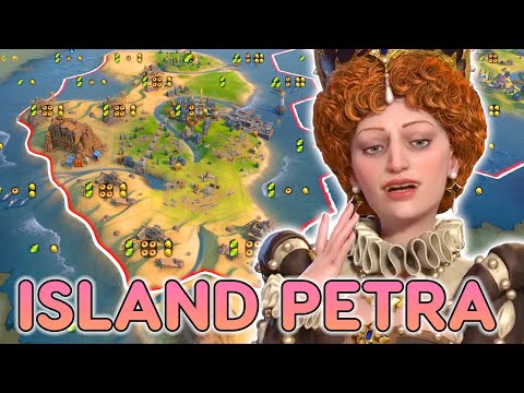 My Island Petra is Supreme Elizabeth - Civ 6 - Leader Pass