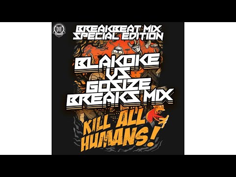 DUBSIDIA - KILL HUMANS (BLAKOKE VS GOSIZE BREAKS MIX)[FREE DOWNLOAD]