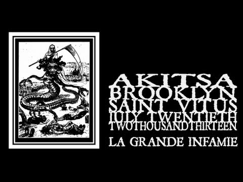 Akitsa - La Grande Infamie (Saint Vitus 2013)