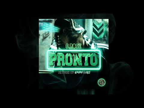 G Rose - Pronto (Official Audio Release) prod. AlexKeyz & Kals