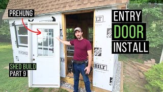 How To Install A Prehung Exterior Door - Easy! Shed Build Part 9