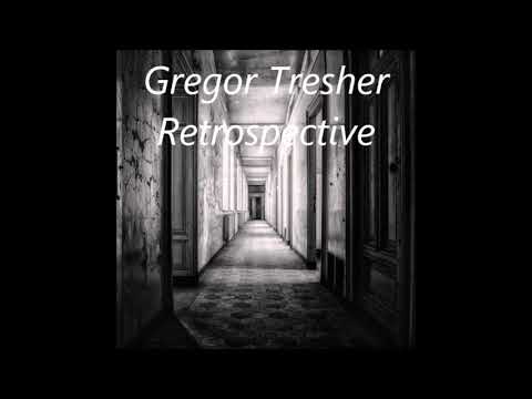 Gregor Tresher Retrospective Mix
