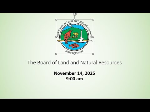 11.14.2025 Board of Land and Natural Resources Meeting