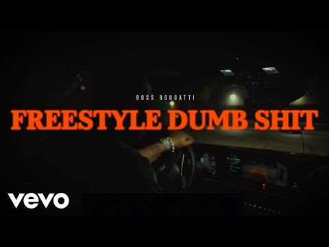 Boss Bougatti - Freestyle (Dumbshit)