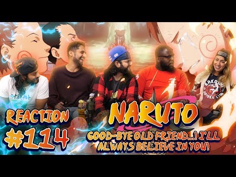 Naruto - Episode 114 Good-Bye Old Friend...! I'll Always Believe in You! - Group Reaction