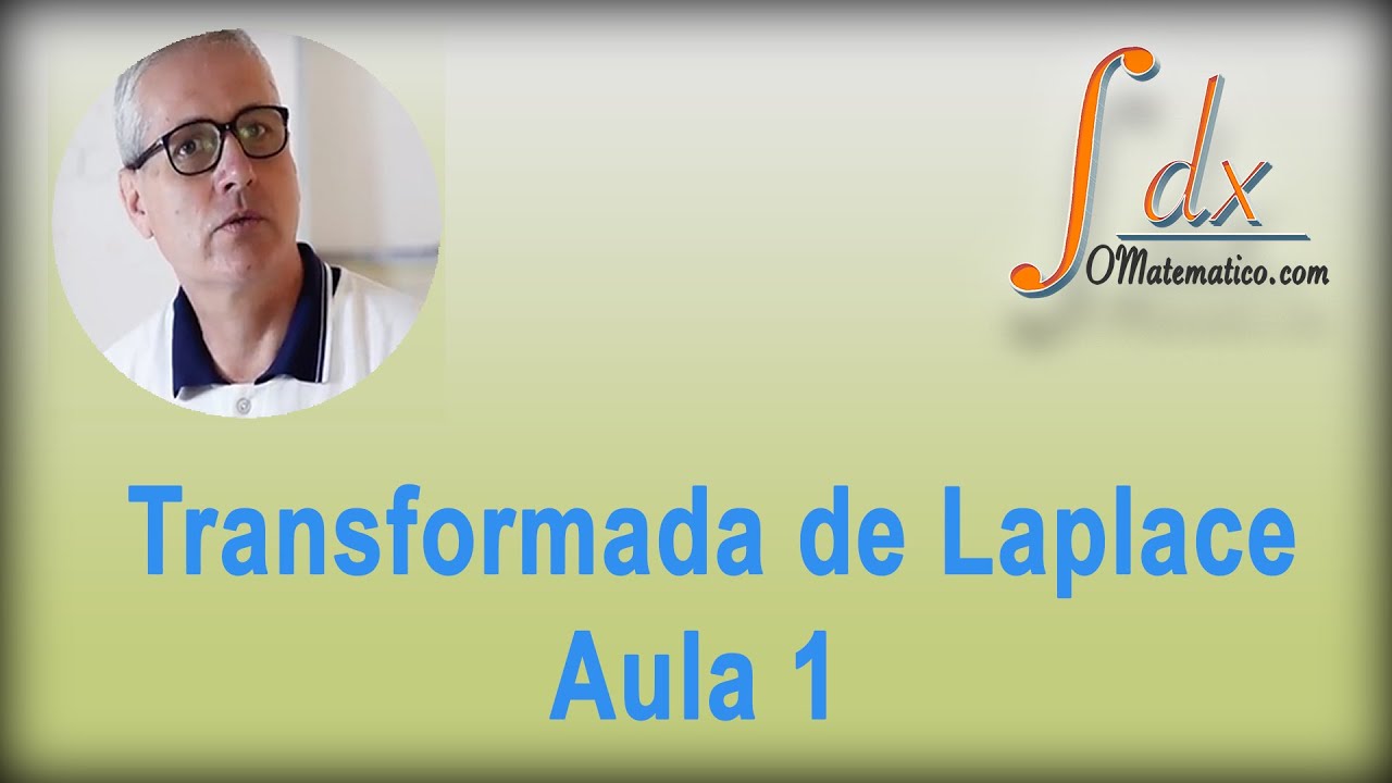 GRINGS - Transformada de Laplace - Aula 1