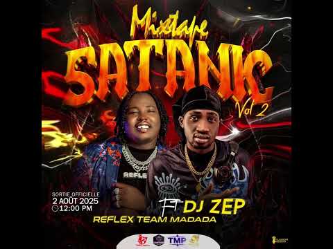 Mixtape Satanic Dj Zep X Reflex Madada 2k25 (Amapiano Rabòday Rap Kreyol)