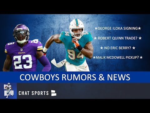 Cowboys Rumors & News On George Iloka Signing, Robert Quinn Trade, Eric Berry & Malik McDowell