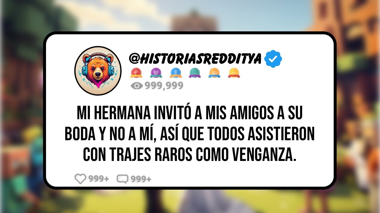 Mi HERMANA Invitó a mis AMIGOS a su BODA y no a MÍ, Así que Todos Asistieron con Trajes RAROS como..