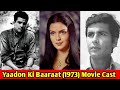 Yaadon Ki Baaraat 1973 Movie Star Cast A Golden One From The 1970s Film Yaadon Ki Baraat