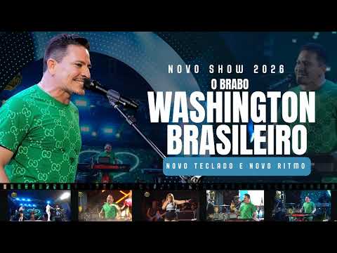 2026 WASHINGTON BRASILEIRO - NOVO SHOW - RITMO NOVO 