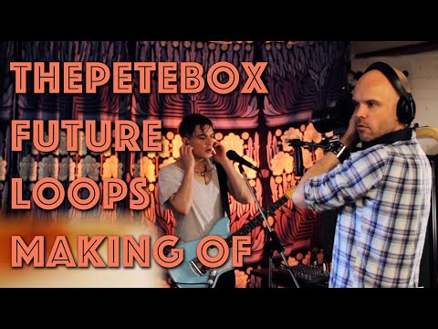 THePETEBOX - Future Loops Making of with Simon Ellis //