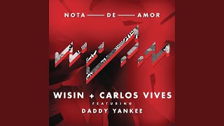 Wisin, Carlos Vives - Nota De Amor (Audio) ft. Daddy Yankee