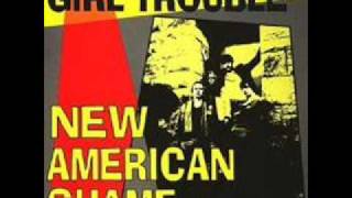 Girl Trouble - Put The Blame On Me