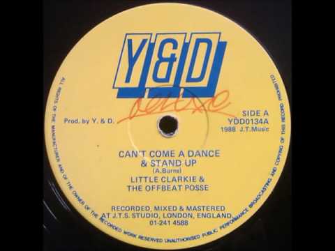 Little Clarkie & The Offbeat Posse - Can't Come A Dance & Stand Up + Dub - 12" Y&D 1988 - UK DIGIKAL