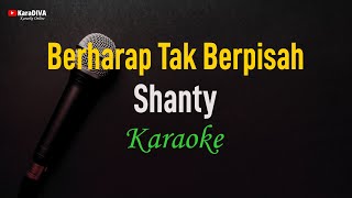 Download lagu Shanty - Berharap Tak Berpisah (Karaoke) mp3 Download lagu Shanty - Berharap Tak Berpisah (Karaoke) mp3