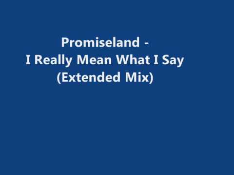 Promiseland - I Really Mean What I Say (Extended Mix)