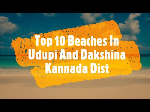 Top 10 Beaches in Udupi And Dakshina Kannada Dist..