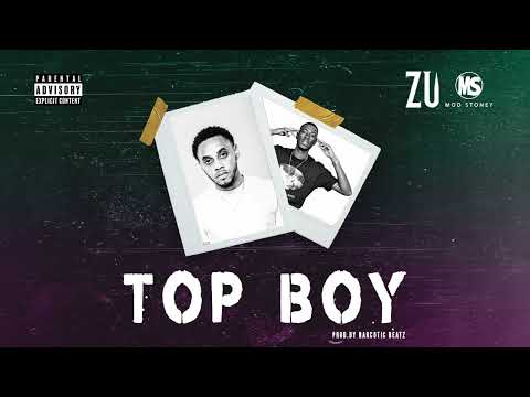 Zu - TOP BOY (Ft. Mod Stoney) (Prod. by Narcotic Beatz)